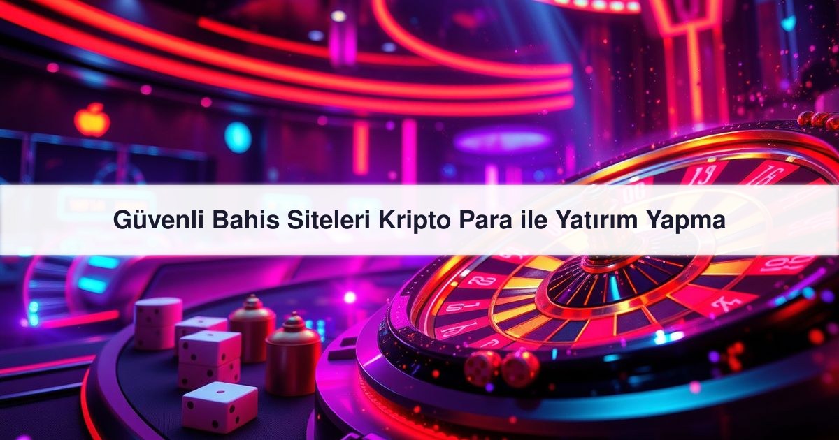 Güvenli Bahis